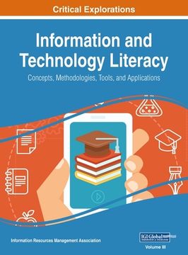portada Information and Technology Literacy: Concepts, Methodologies, Tools, and Applications, VOL 3 (en Inglés)