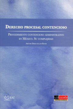 portada Derecho Procesal Contencioso. Procedimiento Contencioso Administrativo en México. Su Complejidad