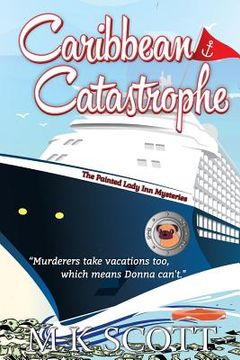 portada The Painted Lady Inn Mysteries: Caribbean Catastrophe (en Inglés)