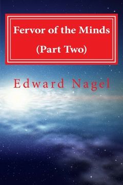 portada Fervor of the Minds (Part Two): Albert Einstein, Kurt Godel and Friends at Princeton (1942-2007): Volume 2