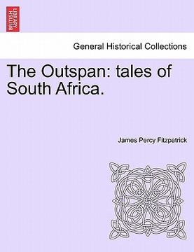 portada the outspan: tales of south africa. (en Inglés)