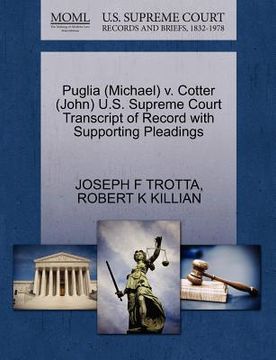 portada puglia (michael) v. cotter (john) u.s. supreme court transcript of record with supporting pleadings