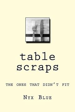 portada Table Scraps: The Ones That Didn't fit (in English)