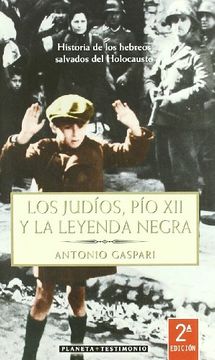 portada Los judíos, Pío XII y la leyenda negra (Testimonio (planeta))