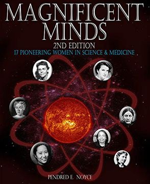 portada Magnificent Minds, 2nd Edition: 17 Pioneering Women in Science and Medicine (en Inglés)