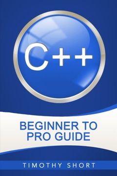 portada C++: Beginner to Pro Guide (C++ Programming 2016)