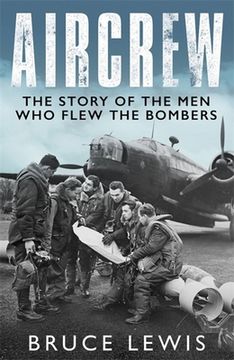 portada Aircrew: Dramatic, First-Hand Accounts from World War 2 Bomber Pilots and Crew (en Inglés)