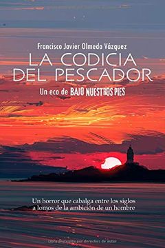 portada La Codicia del Pescador: Un eco de Bajo Nuestros Pies (Spanish Edition): 2 (Ciclo del Dios de la Carne)