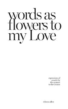 portada Words as Flowers to my Love (in English)