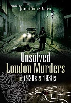 portada Unsolved London Murders: The 1920S & 1930S (en Inglés)