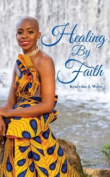portada Healing By Faith (en Inglés)