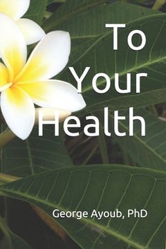 portada To Your Health (en Inglés)