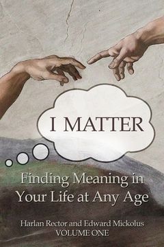 portada I Matter: Finding Meaning in Your Life at Any Age