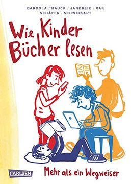 portada Wie Kinder Bücher Lesen: Ein Ratgeber und Wegweiser (en Alemán)