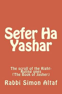 portada Sefer Ha Yashar: The scroll of the Right-Ruling ones (en Inglés)