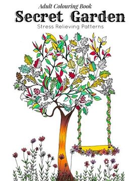 portada Adult Coloring Book: Secret Garden: Relaxation Templates for Meditation and Calming(Adult Colouring Books, Adult Colouring Book for Ladies, Adult. Pages) (Relaxation and Meditation) (Volume 1) (en Inglés)