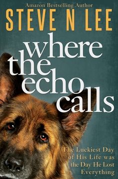 portada Where the Echo Calls: A Heartwarming Dog Book (in English)