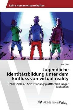 portada Jugendliche Identitätsbildung unter dem Einfluss von virtual reality (German Edition)