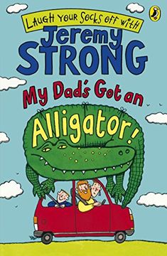 portada my dad ` s got an alligator! (pb)