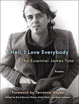 portada Hell, i Love Everybody: The Essential James Tate: Poems (Ecco Essentials) (in English)