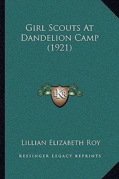 portada girl scouts at dandelion camp (1921) (in English)