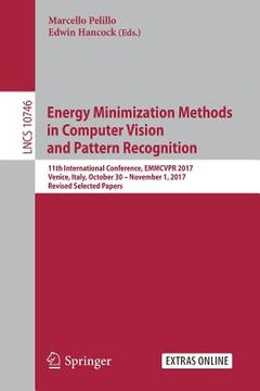 portada Energy Minimization Methods in Computer Vision and Pattern Recognition: 11th International Conference, Emmcvpr 2017, Venice, Italy, October 30 - Novem (en Inglés)