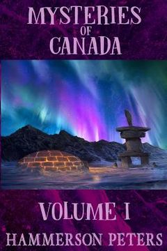 portada Mysteries of Canada: Volume i: 1 (en Inglés)