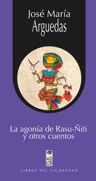 portada La Agonía de Rasu-Ñiti y Otros Cuentos (en Quechuaespañol)