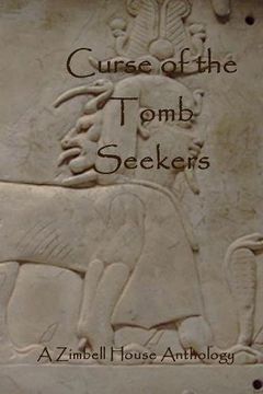 portada Curse of the Tomb Seekers: A Zimbell House Anthology
