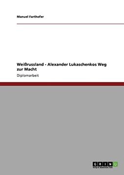 portada Weißrussland - Alexander Lukaschenkos Weg zur Macht (German Edition)