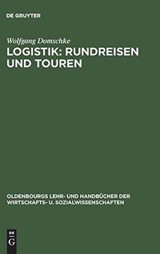 portada Logistik: Rundreisen und Touren (Oldenbourgs Lehr- und Handb Cher der Wirtschafts- u. Sozialw) (en Alemán)
