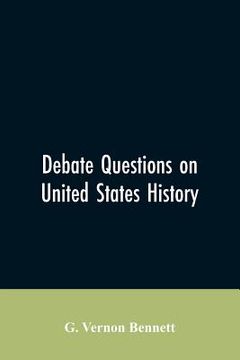 portada Debate Questions On United States History (en Inglés)