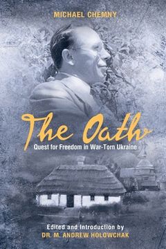 portada The Oath: Quest For Freedom In War-Torn Ukraine (en Inglés)