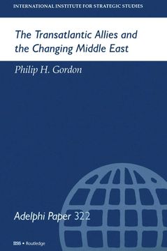 portada The Transatlantic Allies and the Changing Middle East (Adelphi Series) (en Inglés)
