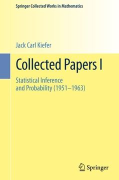 portada Collected Papers I: Statistical Inference and Probability (1951 - 1963) (Springer Collected Works in Mathematics)