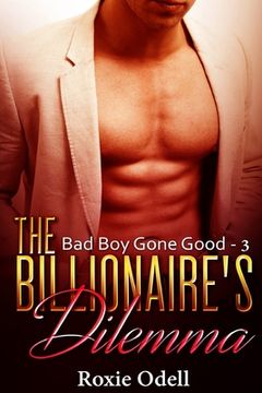 portada Billionaire's Dilemma - Part 3: Bad Boy Murdery mystery romance (en Inglés)
