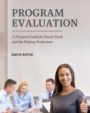 portada Program Evaluation: A Practical Guide for Social Work and the Helping Professions (en Inglés)
