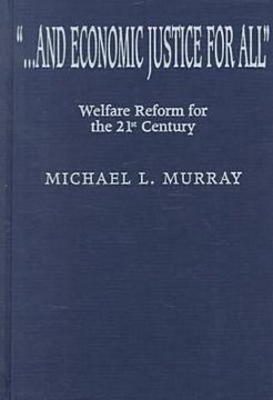 portada and economic justice for all: welfare reform for the 21st century (en Inglés)