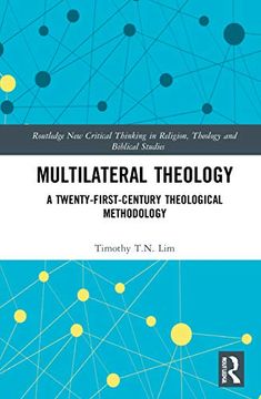 portada Multilateral Theology: A 21St Century Theological Methodology (Routledge new Critical Thinking in Religion, Theology and Biblical Studies) 