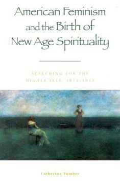 portada american feminism and the birth of new age spirituality: searching for the higher self, 1875-1915 (en Inglés)