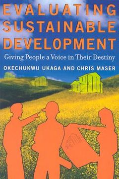 portada evaluating sustainable development: giving people a voice in their destiny (en Inglés)