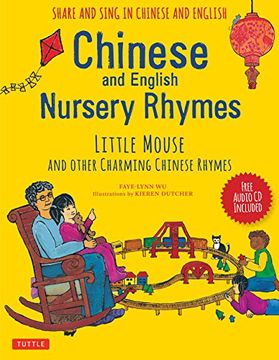 portada Chinese and English Nursery Rhymes: Little Mouse and Other Charming Chinese Rhymes (Audio Disc in Chinese & English Included) (en Inglés)
