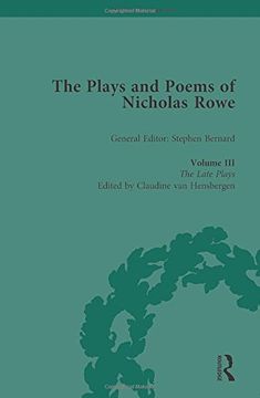 portada The Plays and Poems of Nicholas Rowe, Volume III: The Late Plays (in English)