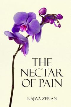 portada The Nectar of Pain (en Inglés)