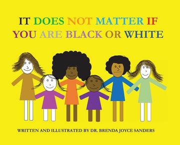 portada It Does Not Matter If You Are Black Or White (en Inglés)