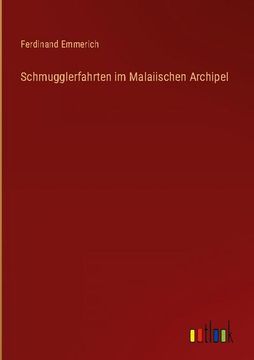 portada Schmugglerfahrten im Malaiischen Archipel (en Alemán)