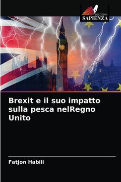 portada Brexit e il suo impatto sulla pesca nelRegno Unito (in Italian)