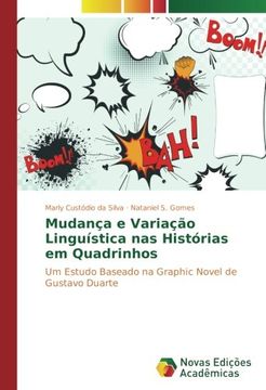 portada Mudança e Variação Linguística nas Histórias em Quadrinhos: Um Estudo Baseado na Graphic Novel de Gustavo Duarte