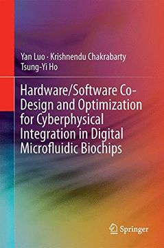 portada Hardware/Software Co-Design and Optimization for Cyberphysical Integration in Digital Microfluidic Biochips