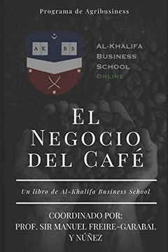 portada El Negocio del Café: 1 (Agribusiness 2019-2020) (in Spanish)